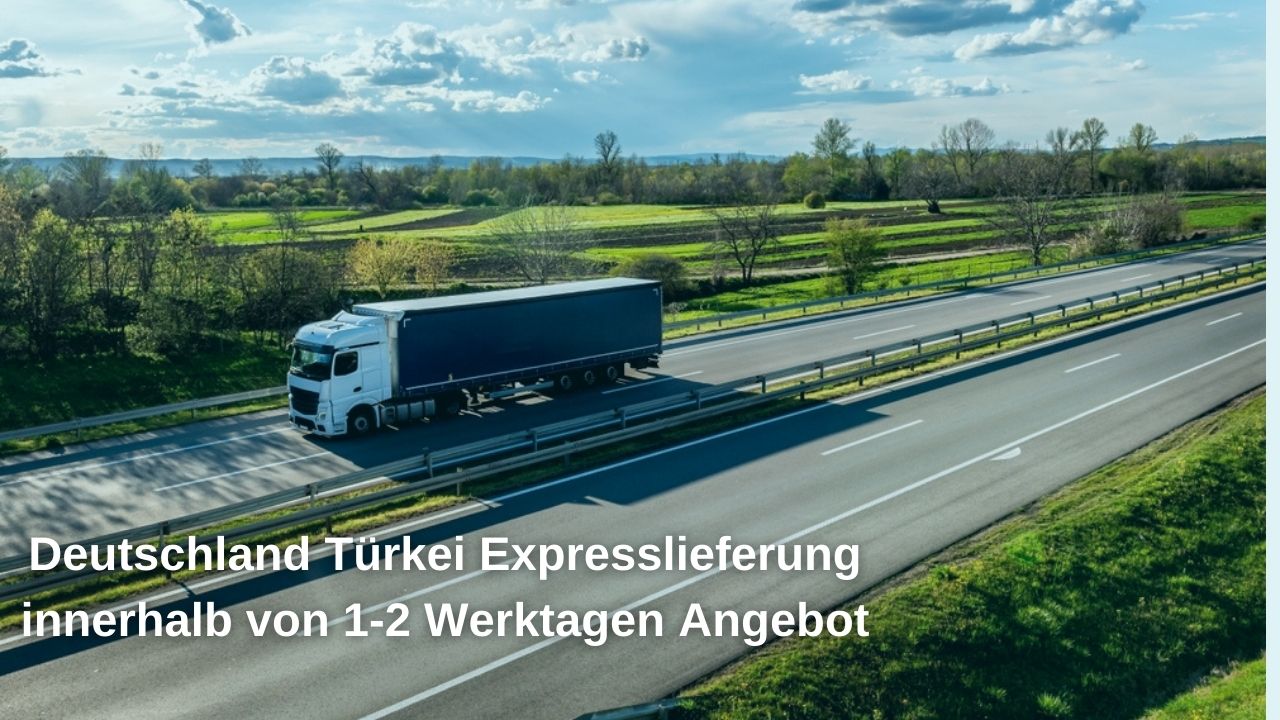 Angebot und Sendungsverfolgungsservice für Expresslieferung von Deutschland in die Türkei