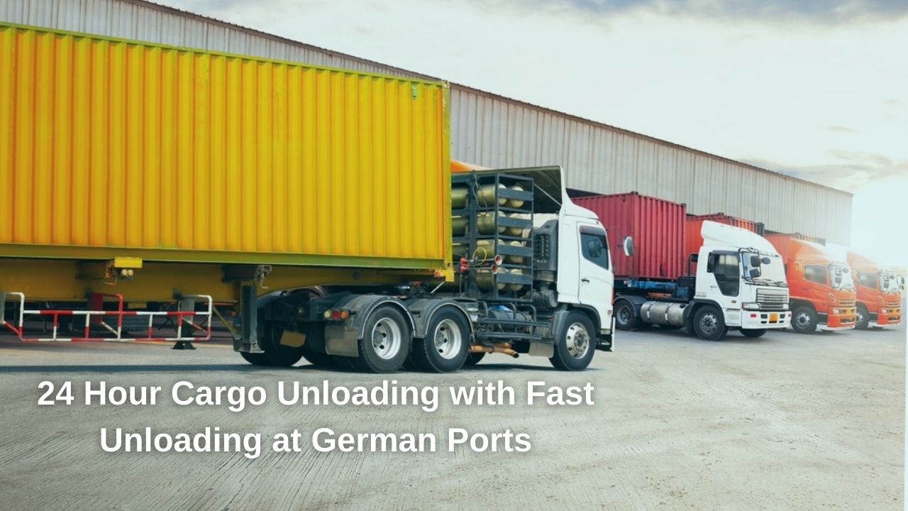 24 Hour Cargo Unloading with Fast Unloading at German Ports