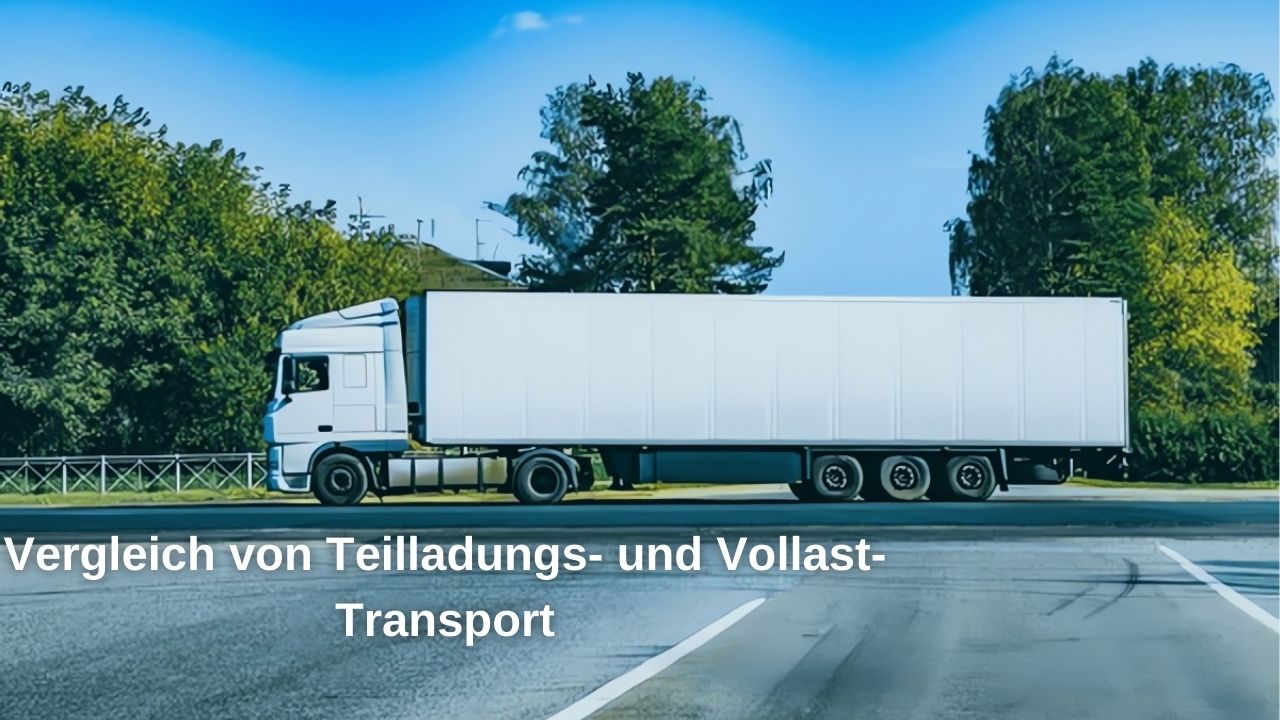 Comparison of Partial and Full Load Transportation Comparison of Partial and Full Load Transportation