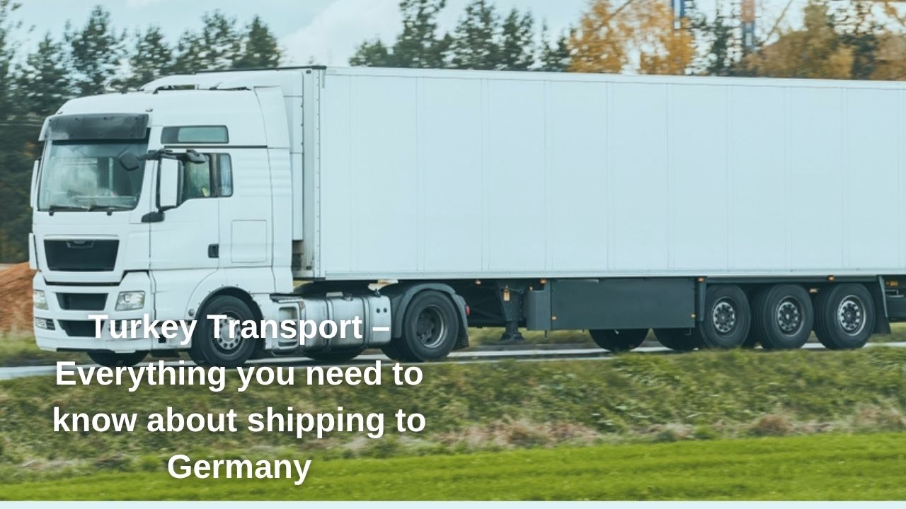 From Turkey to Germany you need to know about shipping