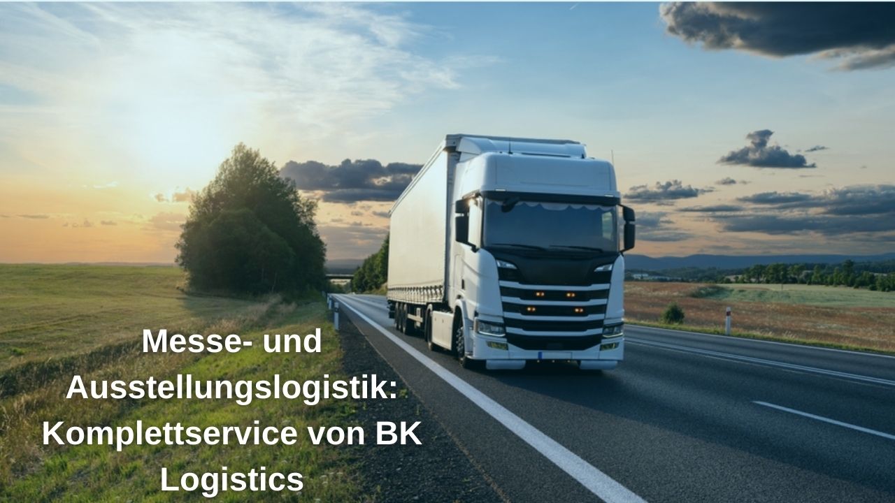 Messe- und Ausstellungslogistik: Komplettservice von BK Logistics