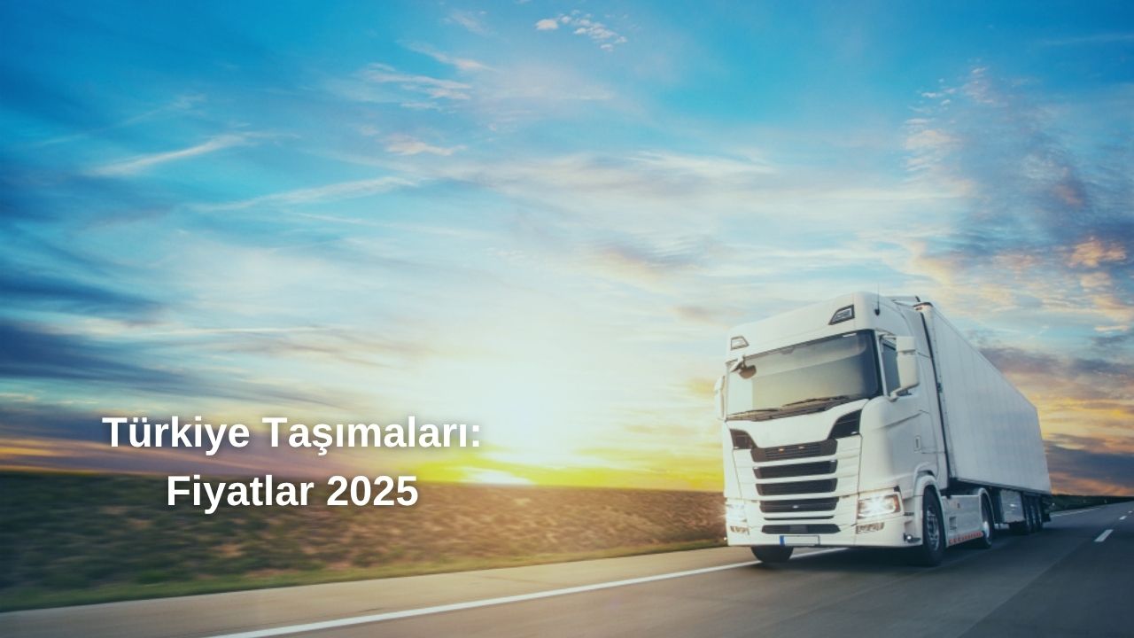 Türkiye Taşımaları: Fiyatlar